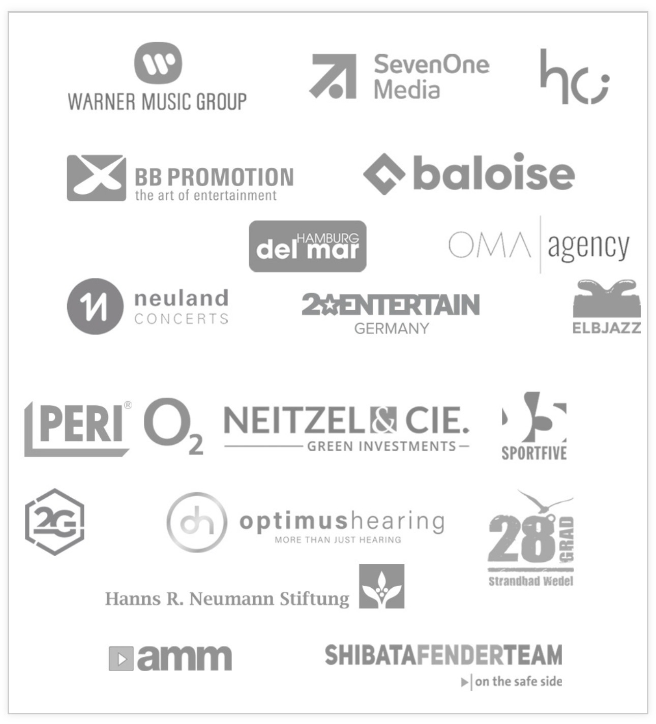Auswahl zufriedener Kunden: Warner Music Group, SevenOne Media, hc!, PERI, O₂, Neitzel & Cie., SPORTFIVE, BB Promotion, Baloise, 2G, Optimus Hearing, 28 Grad Strandbad Wedel, del mar Hamburg, OMA Agency, Hanns R. Neumann Stiftung, Neuland Concerts, 2 Entertain Germany, Elbjazz, amm, Shibata Fenderteam